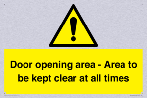 Door opening area - Area to be kept clear at all times